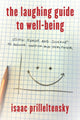 Book cover of: Laughing Guide to Well-Being. By: Isaac Prilleltensky