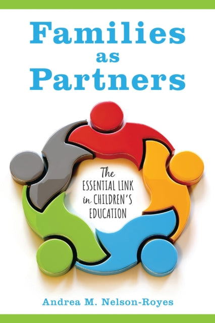 Book cover of: Families as Partners. By: Andrea M. Nelson-Royes