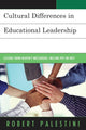 Book cover of: Cultural Differences in Educational Leadership. By: Robert Palestini