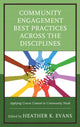 Book cover of: Community Engagement Best Practices Across the Disciplines. By: Heather K. Evans