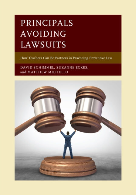 Book cover of: Principals Avoiding Lawsuits. By: David Schimmel