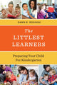Book cover of: Littlest Learners. By: Dawn Rochelle Roginski