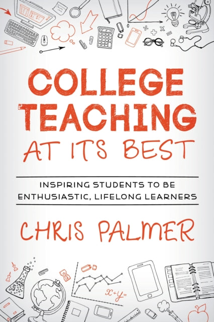 Book cover of: College Teaching at Its Best. By: Chris Palmer