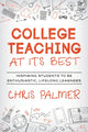 Book cover of: College Teaching at Its Best. By: Chris Palmer