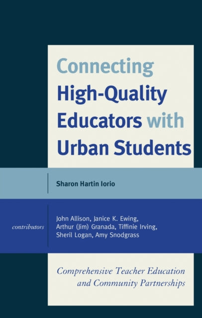 Book cover of: Connecting High-Quality Educators with Urban Students. By: Sharon Hartin Iorio