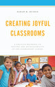 Book cover of: Creating Joyful Classrooms. By: Sarah M. Butzin