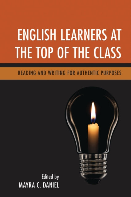 Book cover of: English Learners at the Top of the Class. By: Mayra C. Daniel