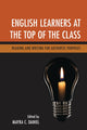 Book cover of: English Learners at the Top of the Class. By: Mayra C. Daniel