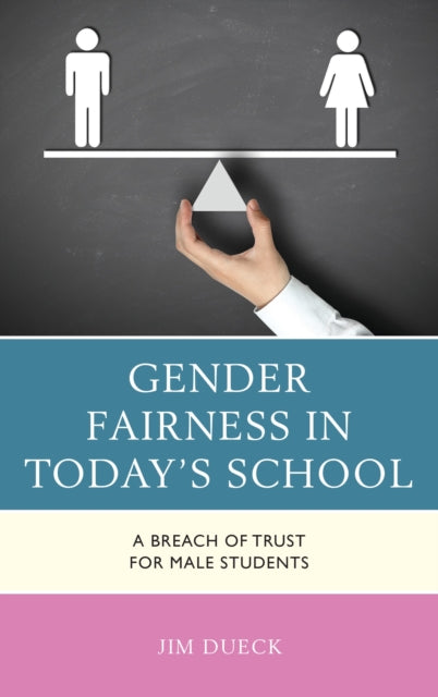 Book cover of: Gender Fairness in Today's School. By: Jim Dueck