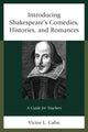 Book cover of: Introducing Shakespeare's Comedies, Histories, and Romances. By: Victor Cahn