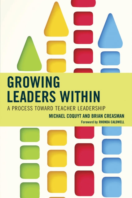 Book cover of: Growing Leaders Within. By: Coquyt CREASMAN