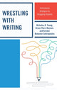 Book cover of: Wrestling with Writing. By: Nicholas D. Young