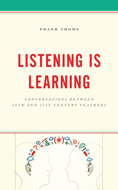 Book cover of: Listening Is Learning. By: Frank Thoms