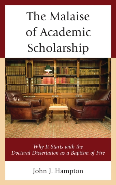 Book cover of: Malaise of Academic Scholarship. By: John J. Hampton