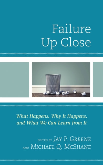 Book cover of: Failure Up Close. By: Jay Greene