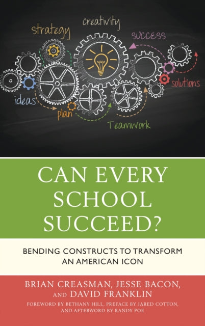 Book cover of: Can Every School Succeed?. By: Brian Creasman