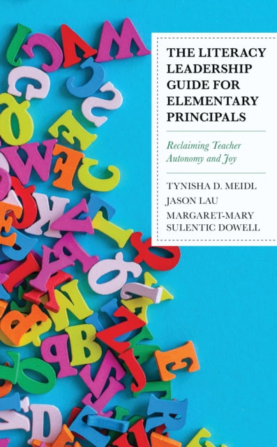 Book cover of: Literacy Leadership Guide for Elementary Principals. By: Tynisha D. Meidl
