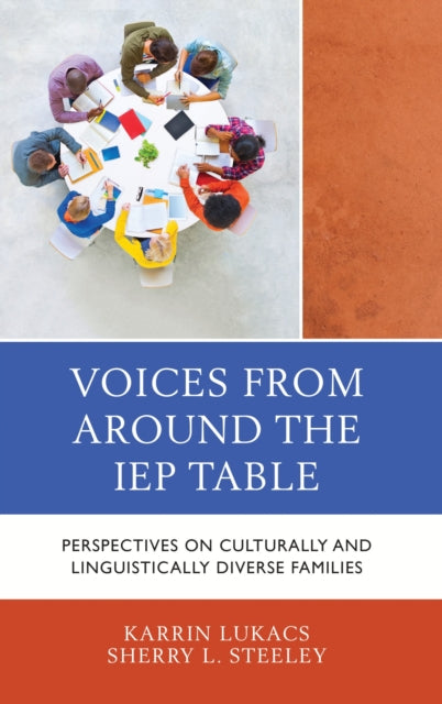 Book cover of: Voices From Around the IEP Table. By: Karrin Lukacs