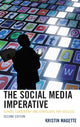 Book cover of: Social Media Imperative. By: Kristin Magette