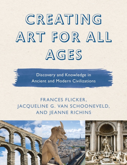 Book cover of: Creating Art for All Ages. By: Frances Flicker