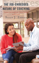 Book cover of: Job-Embedded Nature of Coaching. By: Sally J. Zepeda