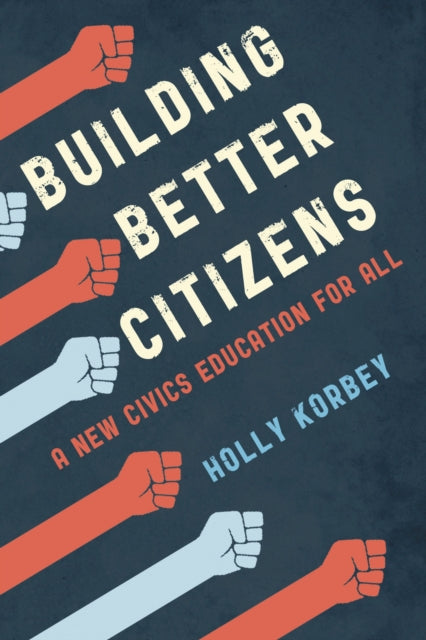 Book cover of: Building Better Citizens. By: Holly KORBEY
