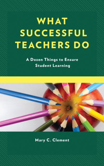 Book cover of: What Successful Teachers Do. By: Mary C. Clement