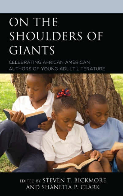 Book cover of: On the Shoulders of Giants. By: Steven T. Bickmore
