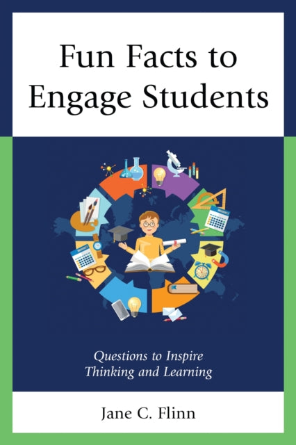 Book cover of: Fun Facts to Engage Students. By: Jane C. Flinn
