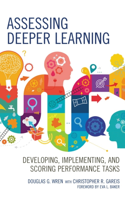 Book cover of: Assessing Deeper Learning. By: Douglas G. Wren