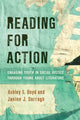 Book cover of: Reading for Action. By: Ashley S. Boyd