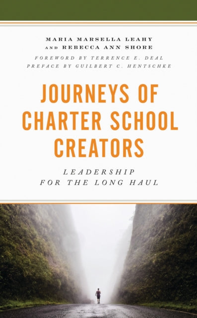 Book cover of: Journeys of Charter School Creators. By: Maria M. Leahy