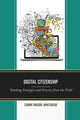 Book cover of: Digital Citizenship. By: Carrie Rogers-Whitehead