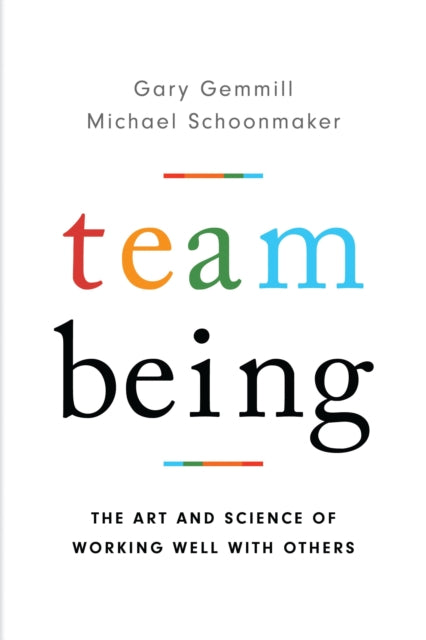Book cover of: Team Being. By: Gemmill SCHOONMAKER