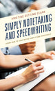 Book cover of: Simply Notetaking and Speedwriting. By: Kristine Setting Clark