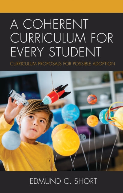 Book cover of: Coherent Curriculum for Every Student. By: Edmund C. Short