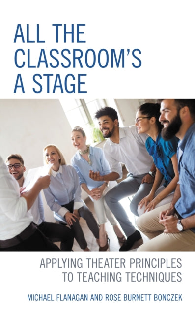 Book cover of: All the Classroom's a Stage. By: FLANAGAN/BONCZEK