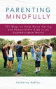 Book cover of: Parenting Mindfully. By: Catherine DePino