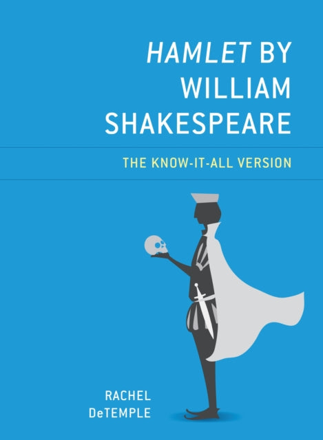 Book cover of: Hamlet by William Shakespeare. By: Rachel DeTemple