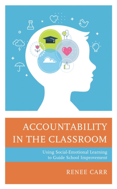 Book cover of: Accountability in the Classroom. By: Renee G. Carr