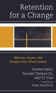 Book cover of: Retention for a Change. By: Joseph Jones
