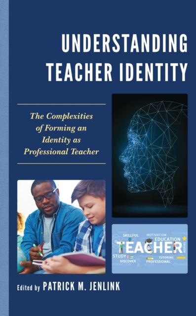 Book cover of: Understanding Teacher Identity. By: Patrick M. Jenlink