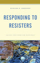 Book cover of: Responding to Resisters. By: Richard D. Sorenson