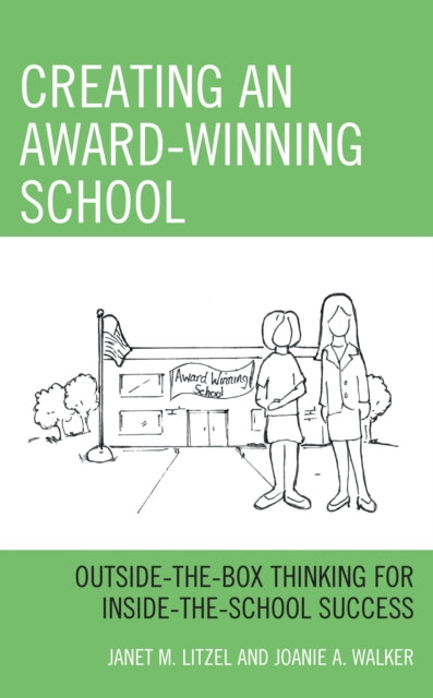 Book cover of: Creating an Award-Winning School. By: Janet M. Litzel