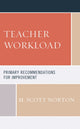 Book cover of: Teacher Workload. By: M. Scott Norton
