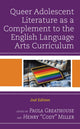 Book cover of: Queer Adolescent Literature as a Complement to the English Language Arts Curriculum. By: Paula Greathouse