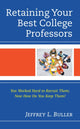 Book cover of: Retaining Your Best College Professors. By: Jeffrey L. Buller