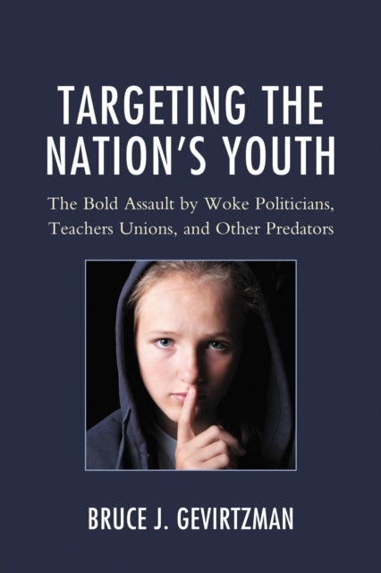 Book cover of: Targeting the Nation's Youth. By: Bruce J. Gevirtzman