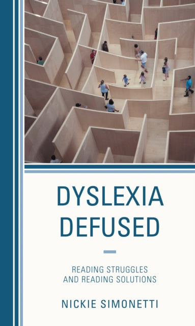 Book cover of: Dyslexia Defused. By: Nickie Simonetti