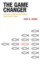 Book cover of: Game Changer. By: Ovid K. Wong